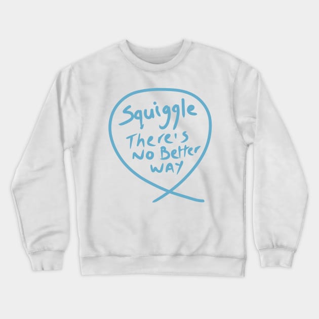 Copy of The squiggle collection - It’s squiggle nonsense Crewneck Sweatshirt by stephenignacio
